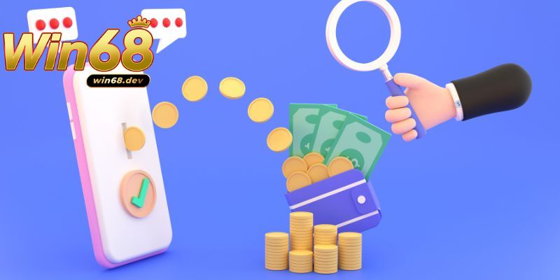 Từng bước chi tiết để nạp tiền vào tài khoản Win68